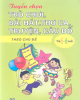 Ebook Tuyển chọn trò chơi, bài hát, thơ ca, truyện, câu đố theo chủ đề trẻ 5, 6 tuổi - Lê Thu Hương (chủ biên)