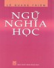 Ebook Ngữ nghĩa học: Phần 2 - Lê Quang Thiêm