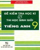 Ebook Đề kiểm tra học kì và thi học sinh giỏi tiếng Anh 9: Phần 2 - Ngô Thanh Xuân, Ngô Thị Diệu Trang