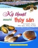 Ebook Kỹ thuật nuôi thủy sản: Phần 1