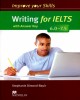 Ebook Improve your skills writing for IELTS 6.0-7.5 with answer key: Part 2